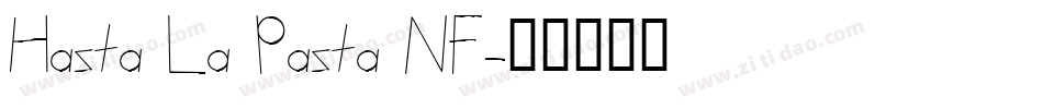 Hasta La Pasta NF字体转换